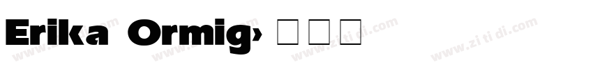 Erika Ormig字体转换